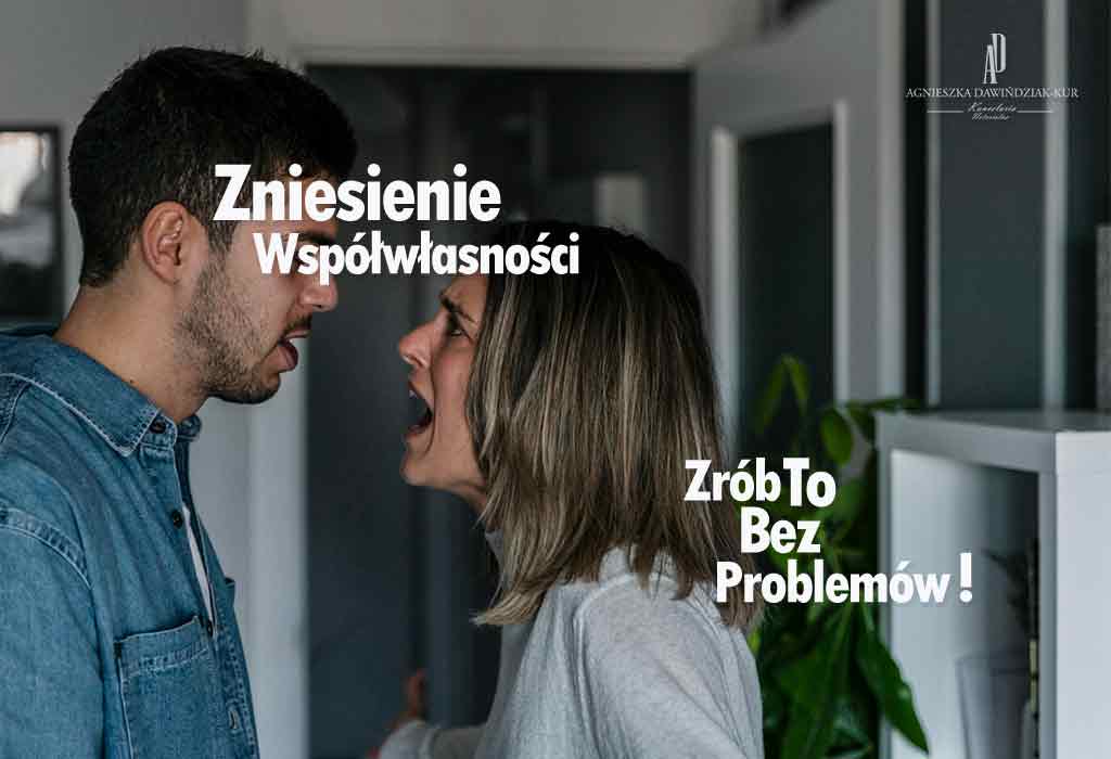 Zniesienie współasności u notariusza Gdynia koszt zniesienia współwłasności