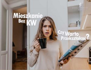 Mieszkanie spółdzielcze czy odrębna własność? Przekształcenie mieszkania spółdzielczego we własność